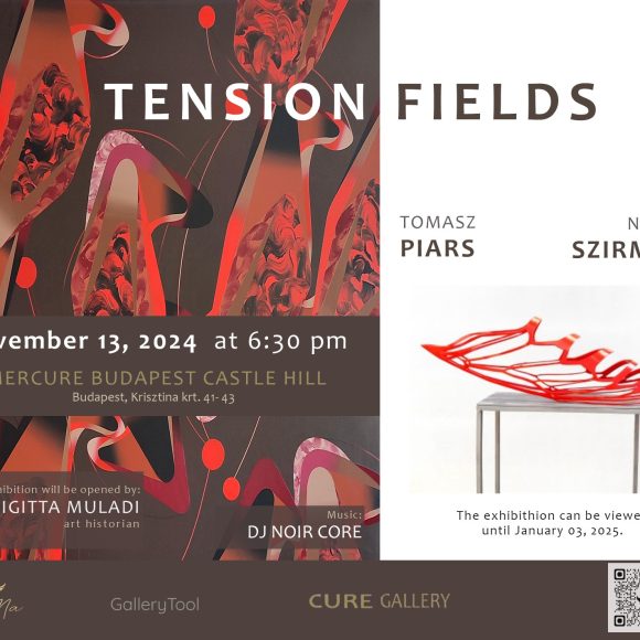 Tension Fields – Tomasz Piars és Szirmai Nóra -MERCURE BUDAPEST CASTLE HILL