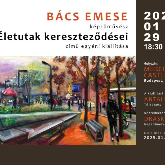 Életutak kereszteződései- Bács Emese – MERCURE BUDAPEST CASTLE HILL