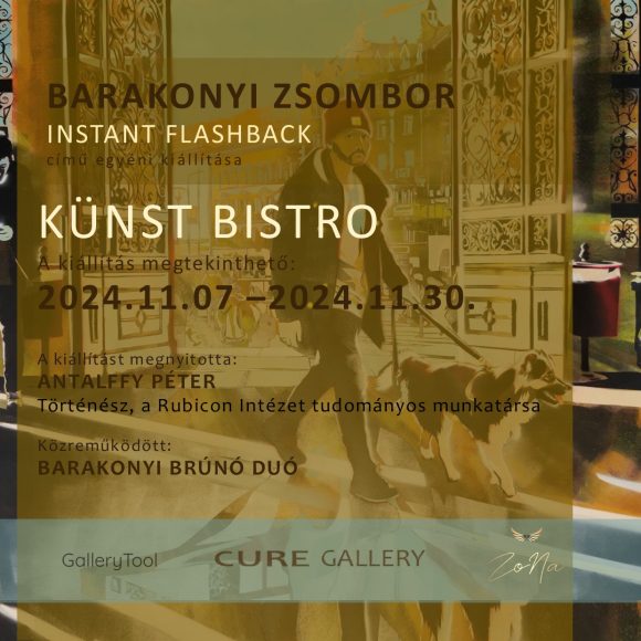 Instant Flashback- Barakonyi Zsombor- KÜNST BISTRO